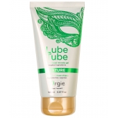 Интимный гель на водной основе Lube Tube Nature - 150 мл. - ORGIE - купить с доставкой в Туле