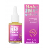 Возбуждающие капли для клитора Make Me Quiver - 30 мл. - Love to Love - купить с доставкой в Туле