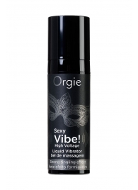 Гель для массажа ORGIE Sexy Vibe High Voltage с эффектом вибрации - 15 мл. - ORGIE - купить с доставкой в Туле
