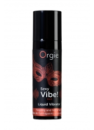 Разогревающий гель для массажа ORGIE Sexy Vibe Hot с эффектом вибрации - 15 мл. - ORGIE - купить с доставкой в Туле