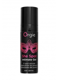 Интимный гель для G-точки ORGIE She Spot с возбуждающим эффектом - 15 мл. - ORGIE - купить с доставкой в Туле