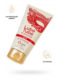 Интимный гель на водной основе Lube Tube Hot с разогревающим эффектом - 150 мл. - ORGIE - купить с доставкой в Туле