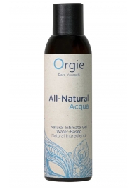 Интимный гель на водной основе Orgie All-Natural Acqua - 150 мл. - ORGIE - купить с доставкой в Туле