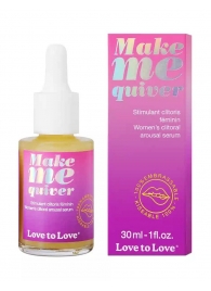 Возбуждающие капли для клитора Make Me Quiver - 30 мл. - Love to Love - купить с доставкой в Туле