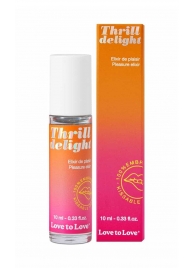 Возбуждающий гель Thrill Delight - 10 мл. - Love to Love - купить с доставкой в Туле